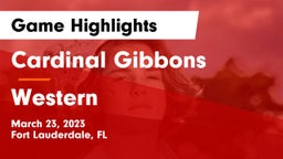 Cardinal Gibbons  vs Western  Game Highlights - March 23, 2023