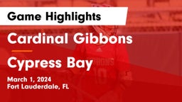 Cardinal Gibbons  vs Cypress Bay Game Highlights - March 1, 2024