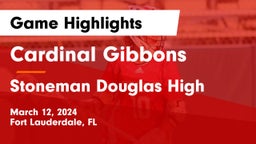 Cardinal Gibbons  vs Stoneman Douglas High Game Highlights - March 12, 2024