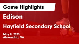 Edison  vs Hayfield Secondary School Game Highlights - May 8, 2023