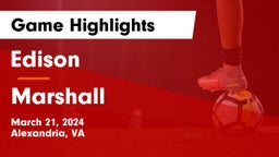 Edison  vs Marshall  Game Highlights - March 21, 2024