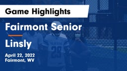 Fairmont Senior vs Linsly  Game Highlights - April 22, 2022