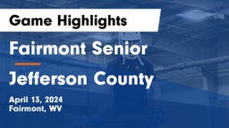 Fairmont Senior  vs Jefferson County Game Highlights - April 13, 2024