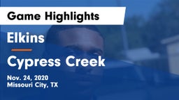 Elkins  vs Cypress Creek  Game Highlights - Nov. 24, 2020