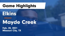 Elkins  vs Mayde Creek  Game Highlights - Feb. 20, 2021