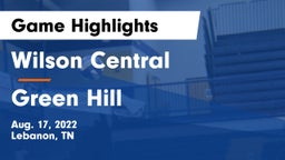 Wilson Central  vs Green Hill  Game Highlights - Aug. 17, 2022