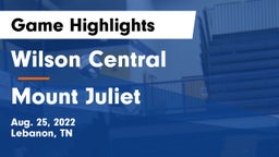 Wilson Central  vs Mount Juliet  Game Highlights - Aug. 25, 2022