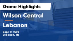 Wilson Central  vs Lebanon  Game Highlights - Sept. 8, 2022