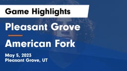 Pleasant Grove  vs American Fork Game Highlights - May 5, 2023