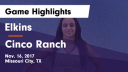 Elkins  vs Cinco Ranch  Game Highlights - Nov. 16, 2017