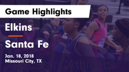 Elkins  vs Santa Fe  Game Highlights - Jan. 18, 2018