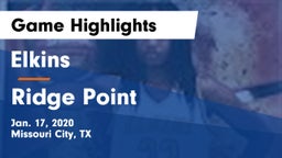 Elkins  vs Ridge Point  Game Highlights - Jan. 17, 2020