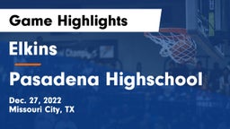 Elkins  vs Pasadena Highschool Game Highlights - Dec. 27, 2022