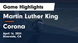 Martin Luther King  vs Corona  Game Highlights - April 16, 2024