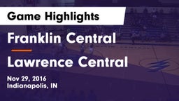 Franklin Central  vs Lawrence Central  Game Highlights - Nov 29, 2016