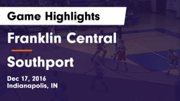 Franklin Central  vs Southport  Game Highlights - Dec 17, 2016