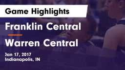 Franklin Central  vs Warren Central  Game Highlights - Jan 17, 2017