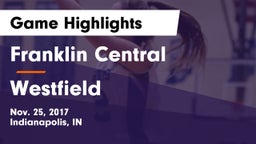 Franklin Central  vs Westfield  Game Highlights - Nov. 25, 2017
