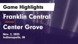 Franklin Central  vs Center Grove  Game Highlights - Nov. 2, 2023