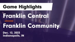 Franklin Central  vs Franklin Community  Game Highlights - Dec. 12, 2023
