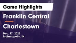 Franklin Central  vs Charlestown  Game Highlights - Dec. 27, 2023