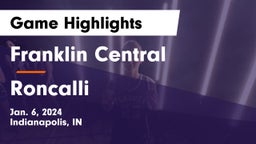 Franklin Central  vs Roncalli  Game Highlights - Jan. 6, 2024