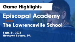 Episcopal Academy vs The Lawrenceville School Game Highlights - Sept. 21, 2022