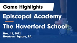 Episcopal Academy vs The Haverford School Game Highlights - Nov. 12, 2022