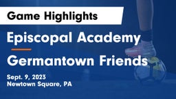 Episcopal Academy vs Germantown Friends  Game Highlights - Sept. 9, 2023