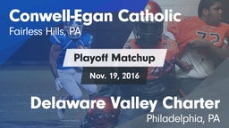 Matchup: Conwell-Egan vs. Delaware Valley Charter  2016