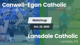 Matchup: Conwell-Egan vs. Lansdale Catholic  2020