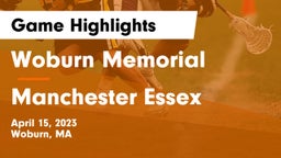 Woburn Memorial  vs Manchester Essex  Game Highlights - April 15, 2023