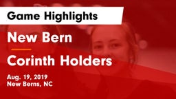 New Bern  vs Corinth Holders  Game Highlights - Aug. 19, 2019