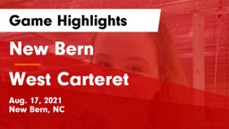 New Bern  vs West Carteret  Game Highlights - Aug. 17, 2021