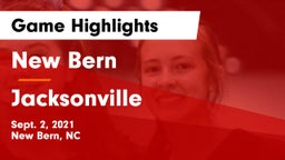 New Bern  vs Jacksonville Game Highlights - Sept. 2, 2021