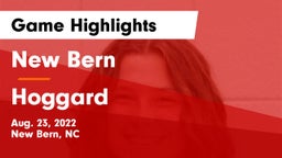 New Bern  vs Hoggard  Game Highlights - Aug. 23, 2022