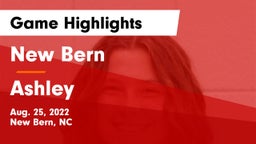 New Bern  vs Ashley  Game Highlights - Aug. 25, 2022