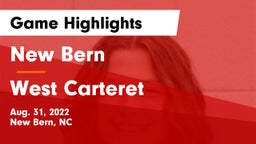 New Bern  vs West Carteret  Game Highlights - Aug. 31, 2022