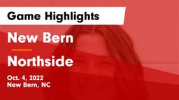 New Bern  vs Northside Game Highlights - Oct. 4, 2022