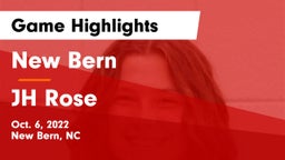 New Bern  vs JH Rose Game Highlights - Oct. 6, 2022