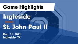 Ingleside  vs St. John Paul II  Game Highlights - Dec. 11, 2021