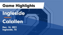 Ingleside  vs Calallen  Game Highlights - Dec. 14, 2021