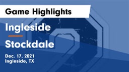 Ingleside  vs Stockdale  Game Highlights - Dec. 17, 2021