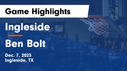 Ingleside  vs Ben Bolt  Game Highlights - Dec. 7, 2023