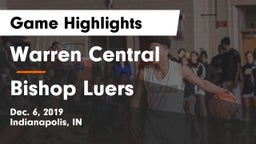 Warren Central  vs Bishop Luers  Game Highlights - Dec. 6, 2019