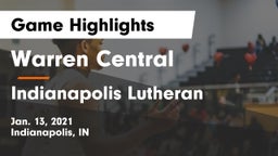 Warren Central  vs Indianapolis Lutheran  Game Highlights - Jan. 13, 2021
