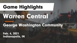 Warren Central  vs George Washington Community  Game Highlights - Feb. 6, 2021