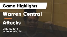 Warren Central  vs Attucks  Game Highlights - Dec. 12, 2018