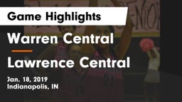 Warren Central  vs Lawrence Central  Game Highlights - Jan. 18, 2019