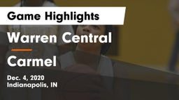 Warren Central  vs Carmel  Game Highlights - Dec. 4, 2020